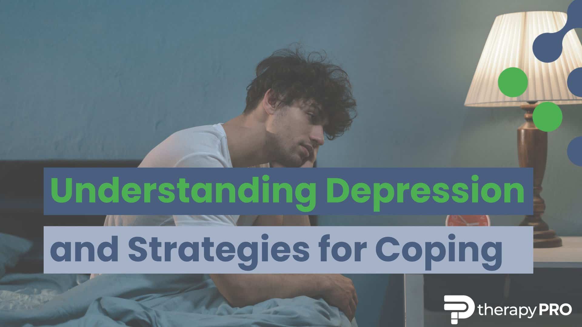 Depression Coping Strategies - Therapy Pro