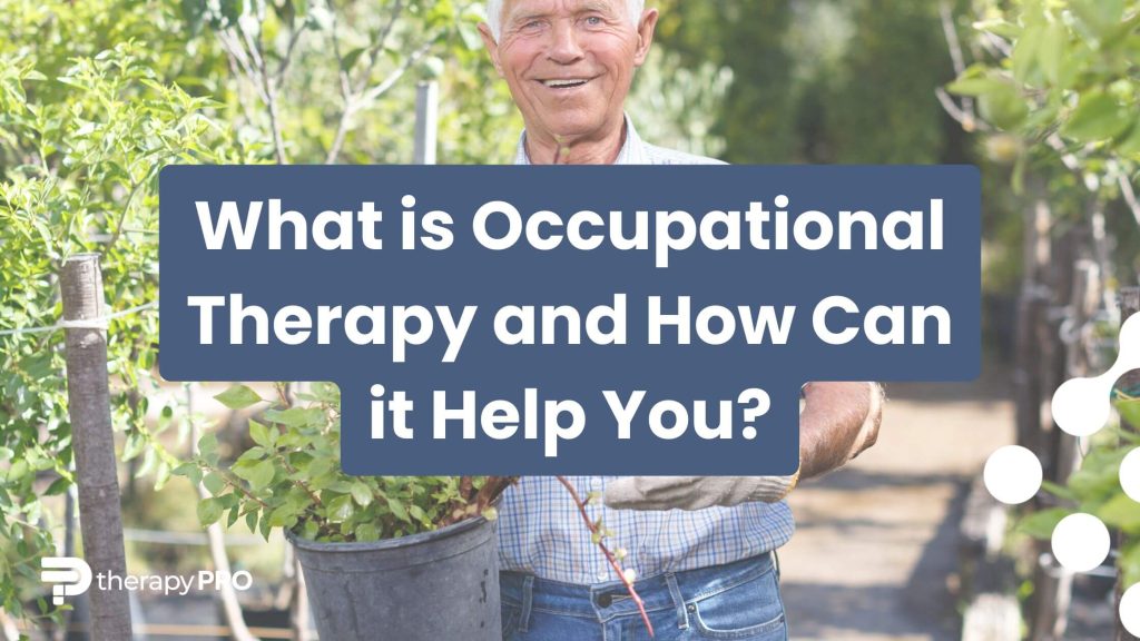 what is occupational therapy from therapy pro ndis provider